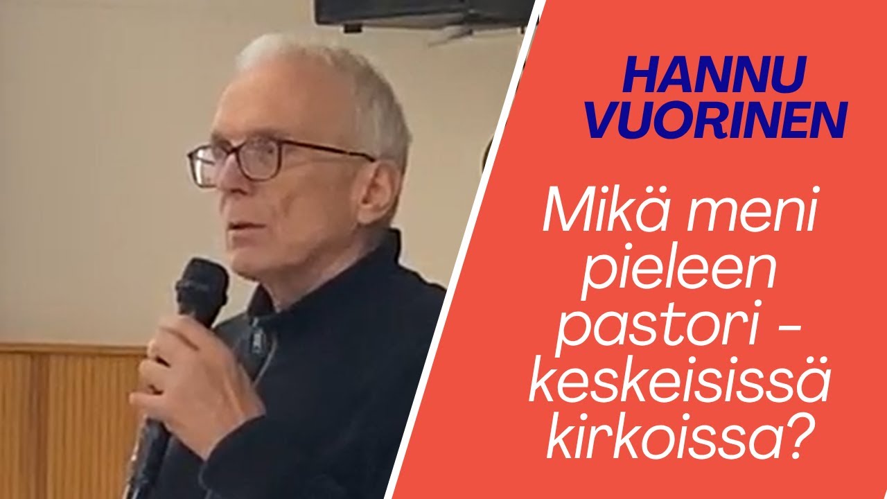 Hannu Vuorinen: Mikä meni pieleen pastorikeskeisissä kirkoissa
