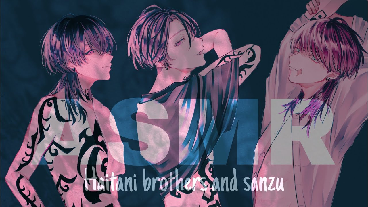 asmr Haitani brothers and sanzu || 🍡 translated - مترجم