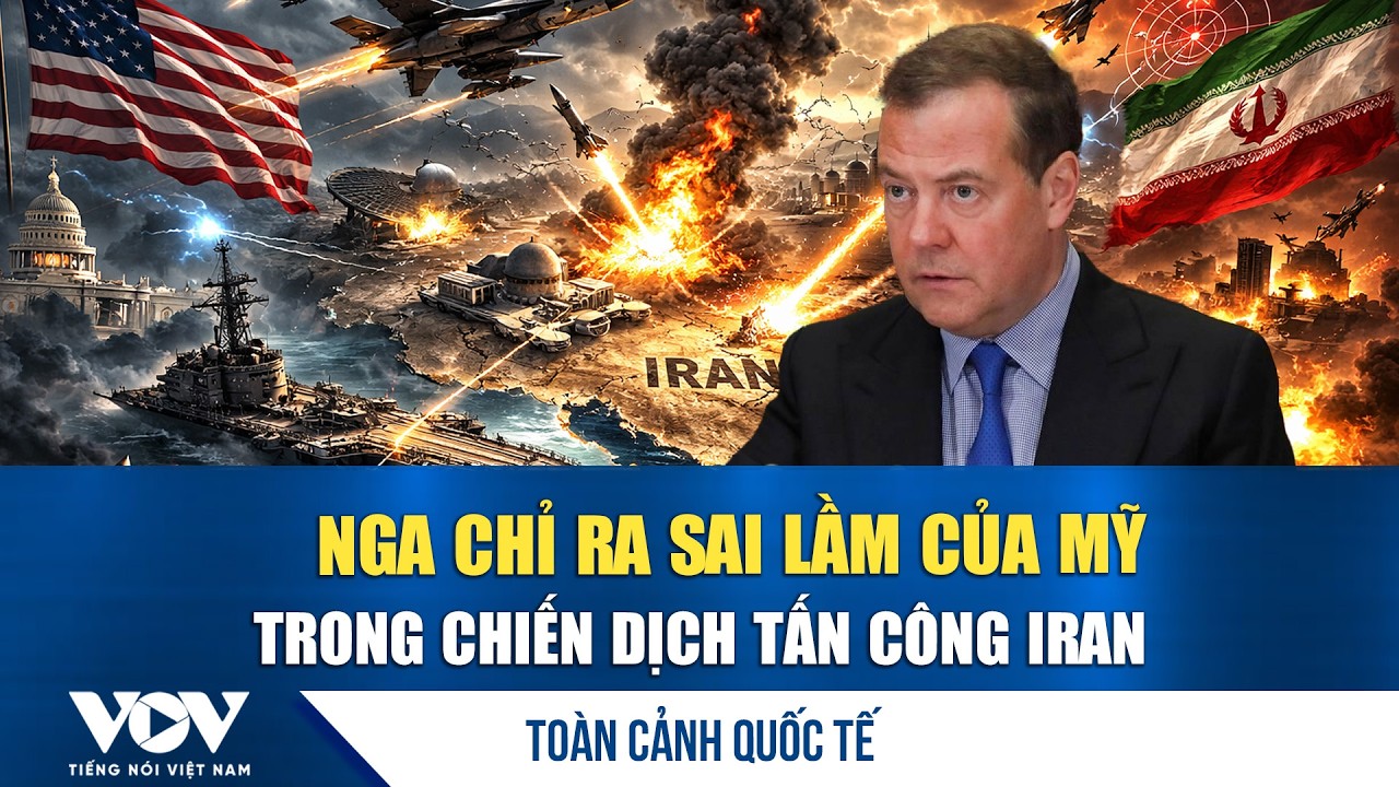 Toàn cảnh quốc tế tối 3/3: Nga chỉ ra sai lầm của Mỹ trong chiến dịch tấn công Iran | VOV