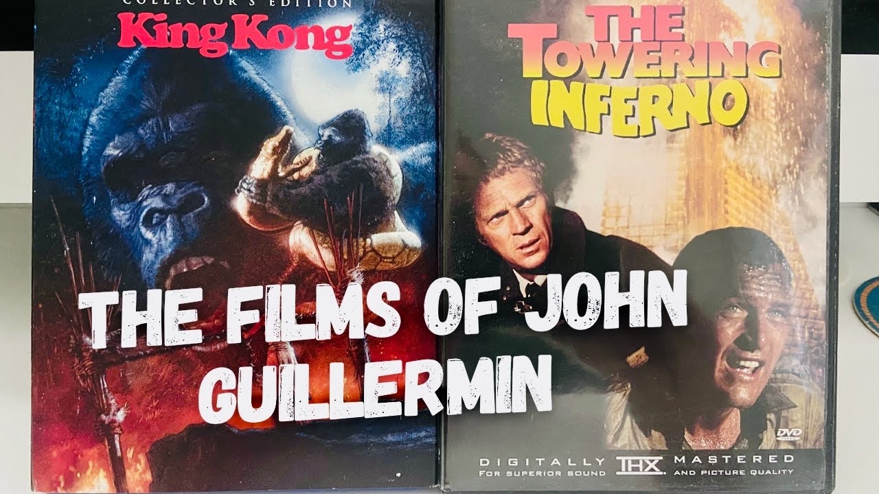 THE FILMS OF JOHN GUILLERMIN , DIRECTOR OF KING KONG & THE TOWERING INFERNO