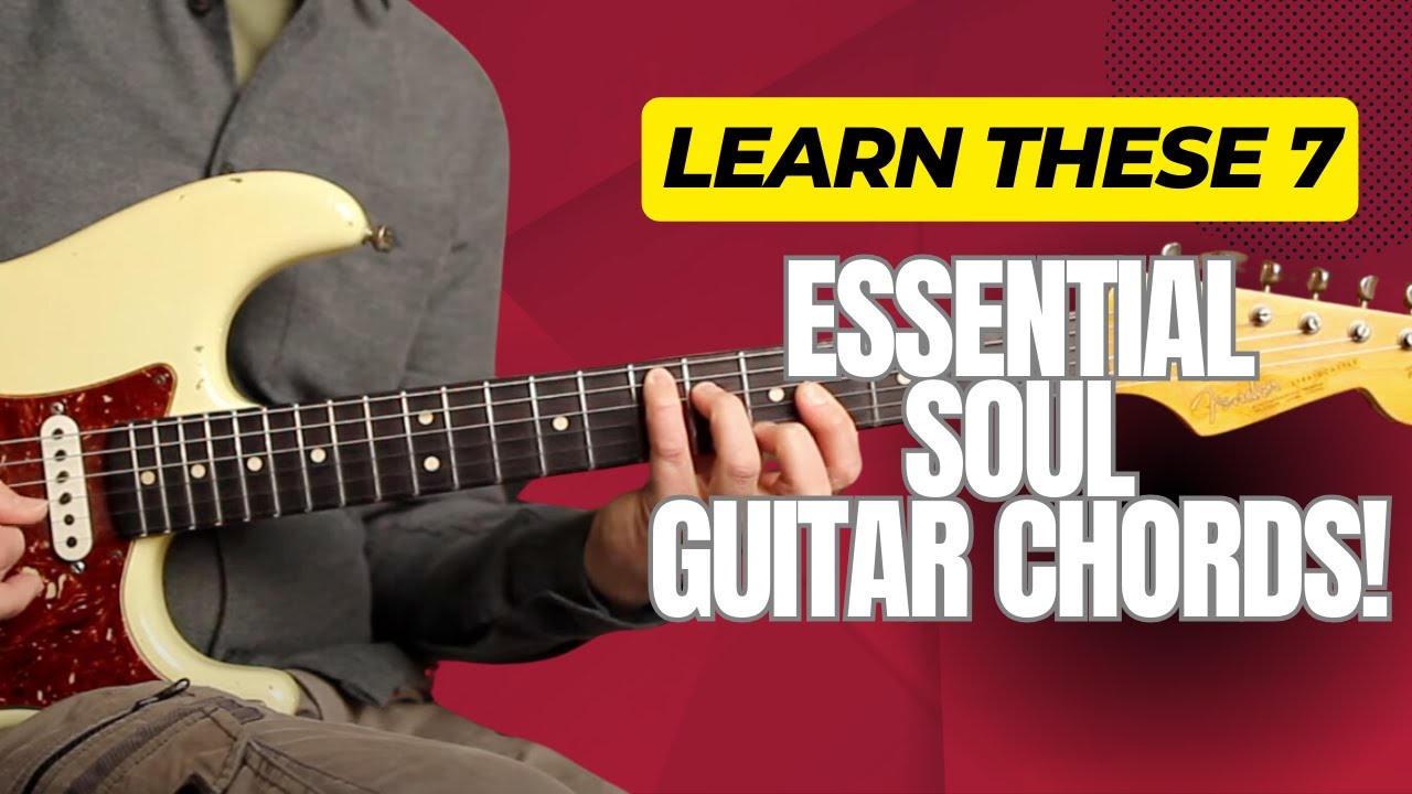 Soul Guitar Lesson ▶︎ Learn the 7 Awesome Chords the Soul Masters use!