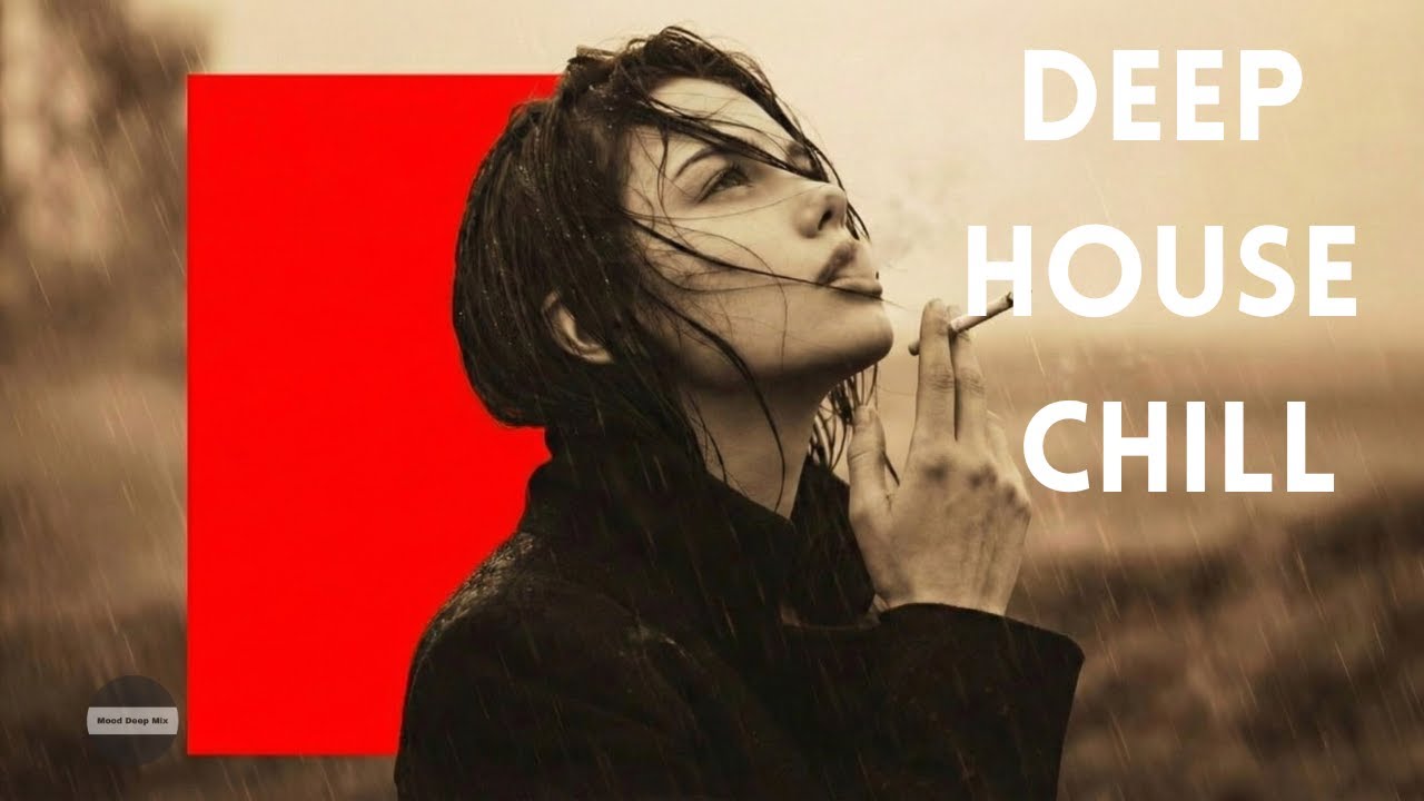 【2026】Deep House Chill-  Best of Deep House, Deep House Relax, Chillout Deep House | Just Feeling #1