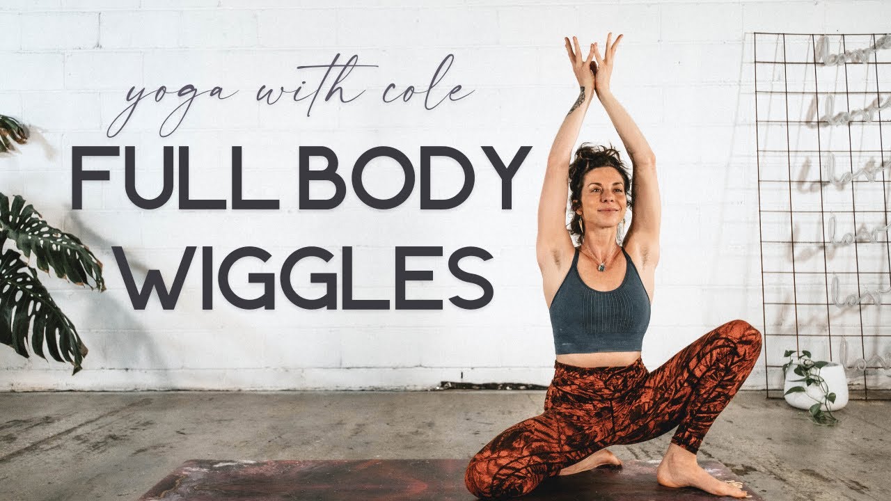 25 Minute Full Body Vinyasa Flow: Rinse Wiggles | COLE CHANCE YOGA