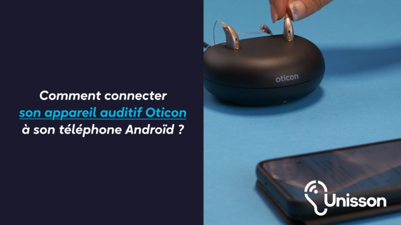 Tutoriel | Comment connecter son appareil auditif Oticon à son téléphone android ?