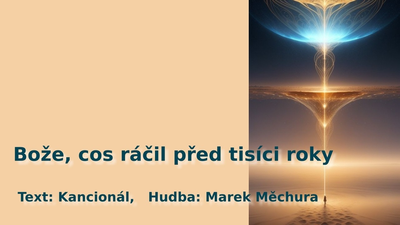 Mukl - Bože, cos ráčil před tisíci roky