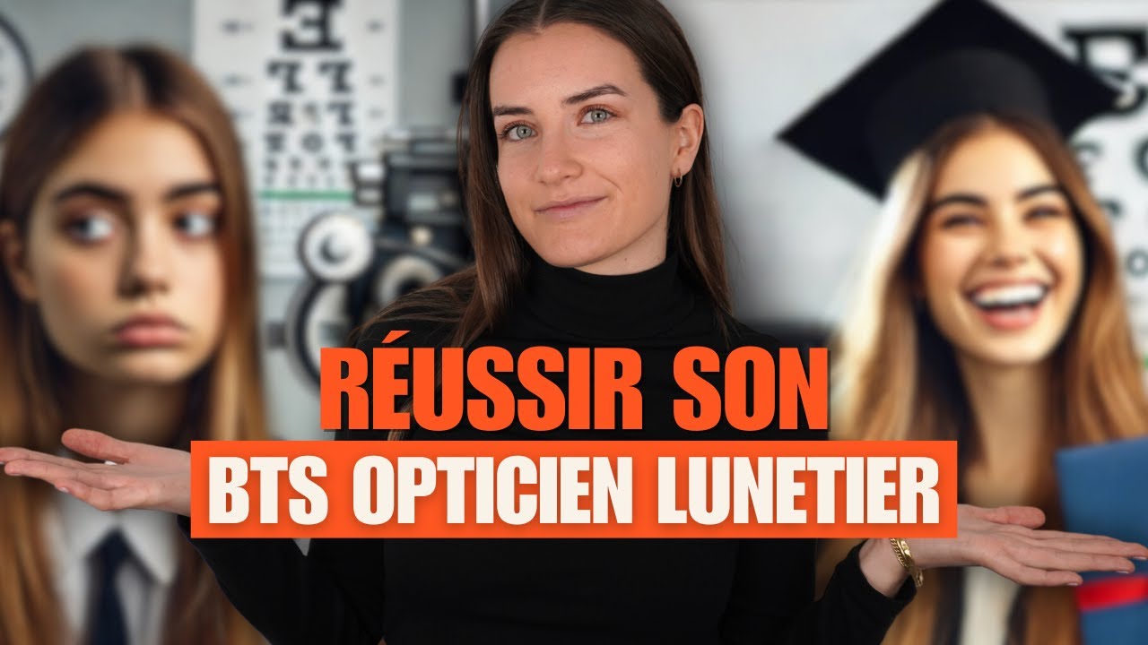 Comment r&eacute;ussir son BTS Opticien Lunetier ?