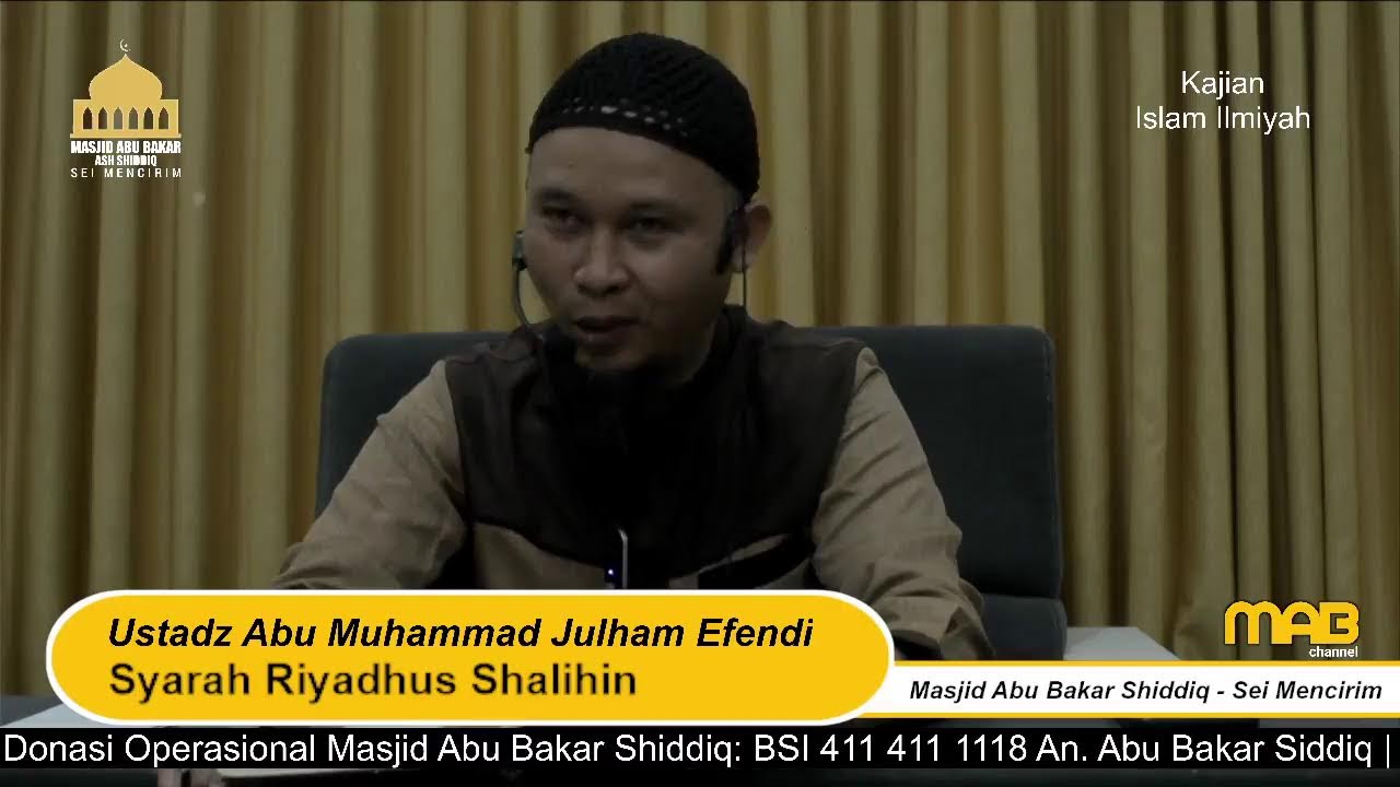 105. Ust. Julham Effendi | Syarah Riyadhus Shalihin