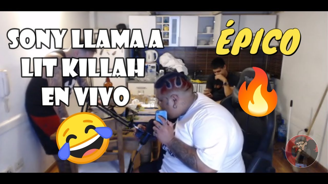 SONY LLAMA A LIT KILLAH EN VIVO Y SE BARDEAN | ÉPICO 🔥😂
