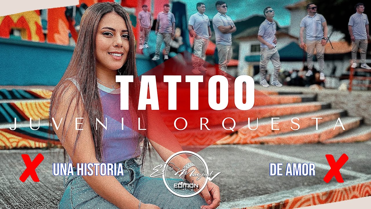 ❌TATTOO❌-JUVENIL ORQUESTA-🔥(video Oficial)🔥  @johnatanmaigual3360