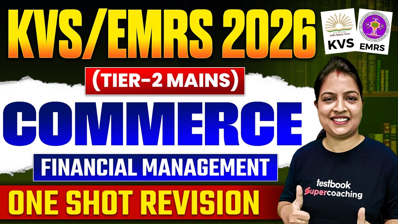 KVS / EMRS Tier-2 Mains Commerce | Financial Management For TGT PGT 2026 | Priyanka Ma’am
