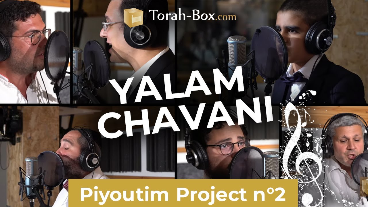 YALAM CHAVANI / יעלם שבני (Piyoutim Project n°2)