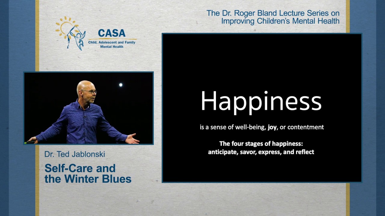 Self-Care and the Winter Blues, with Dr. Ted Jablonski  | CASA Dr. Roger Bland Lecture Series