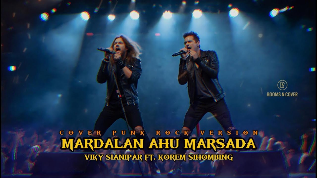 MARDALAN AHU MARSADA - VIKY SIANIPAR Ft. KOREM S | COVER PUNK ROCK VERSION | BOOMS N COVER MUSIC