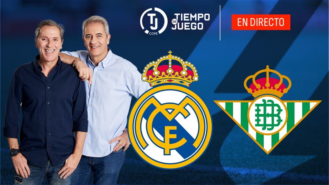 Directo del Real Madrid 5-1 Real Betis en Tiempo de Juego COPE | LaLiga