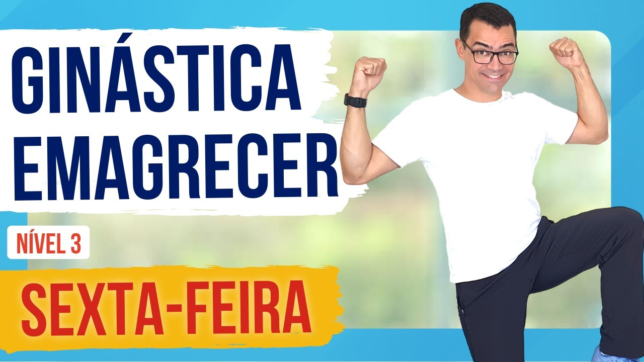 GINÁSTICA FÁCIL PARA EMAGRECER EM CASA | Sexta-feira | Para Iniciantes | Nível 3