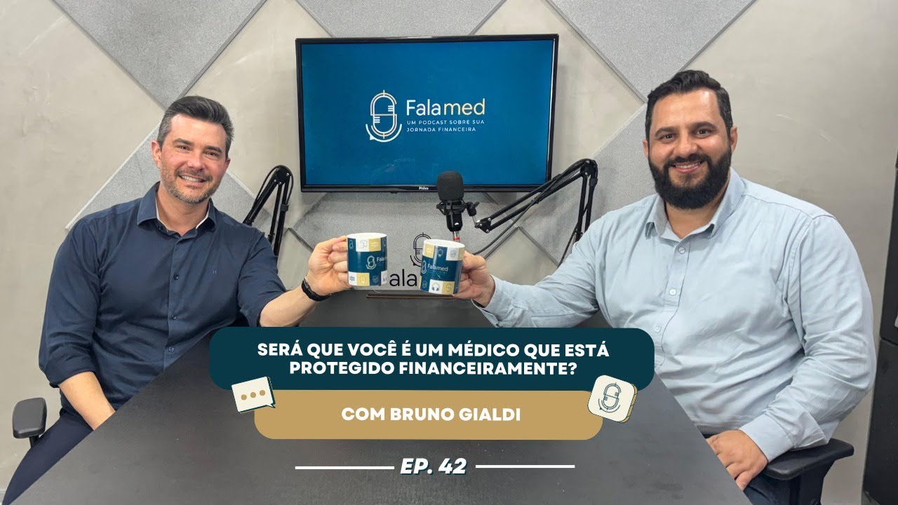 #42 SERÁ que você é UM MÉDICO que está PROTEGIDO FINANCEIRAMENTE?