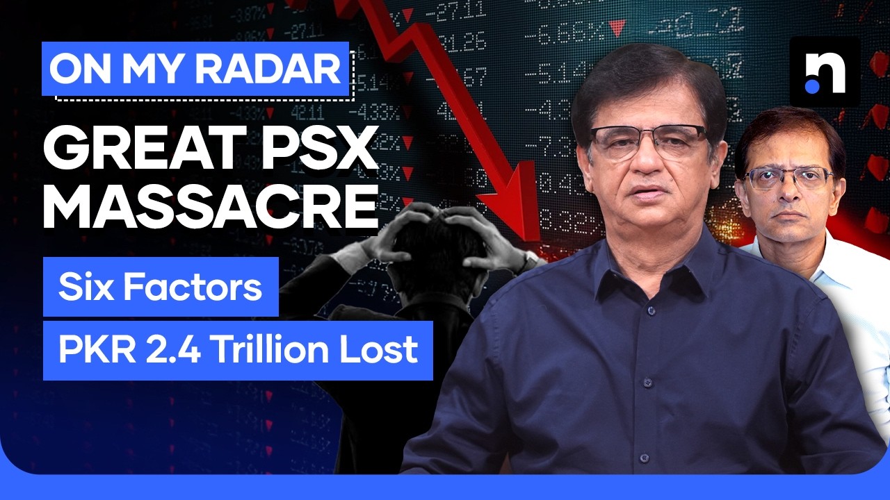 PSX Crash: How Rs 2.4 Trillion Was Wiped Off | Kamran Khan | On My Radar