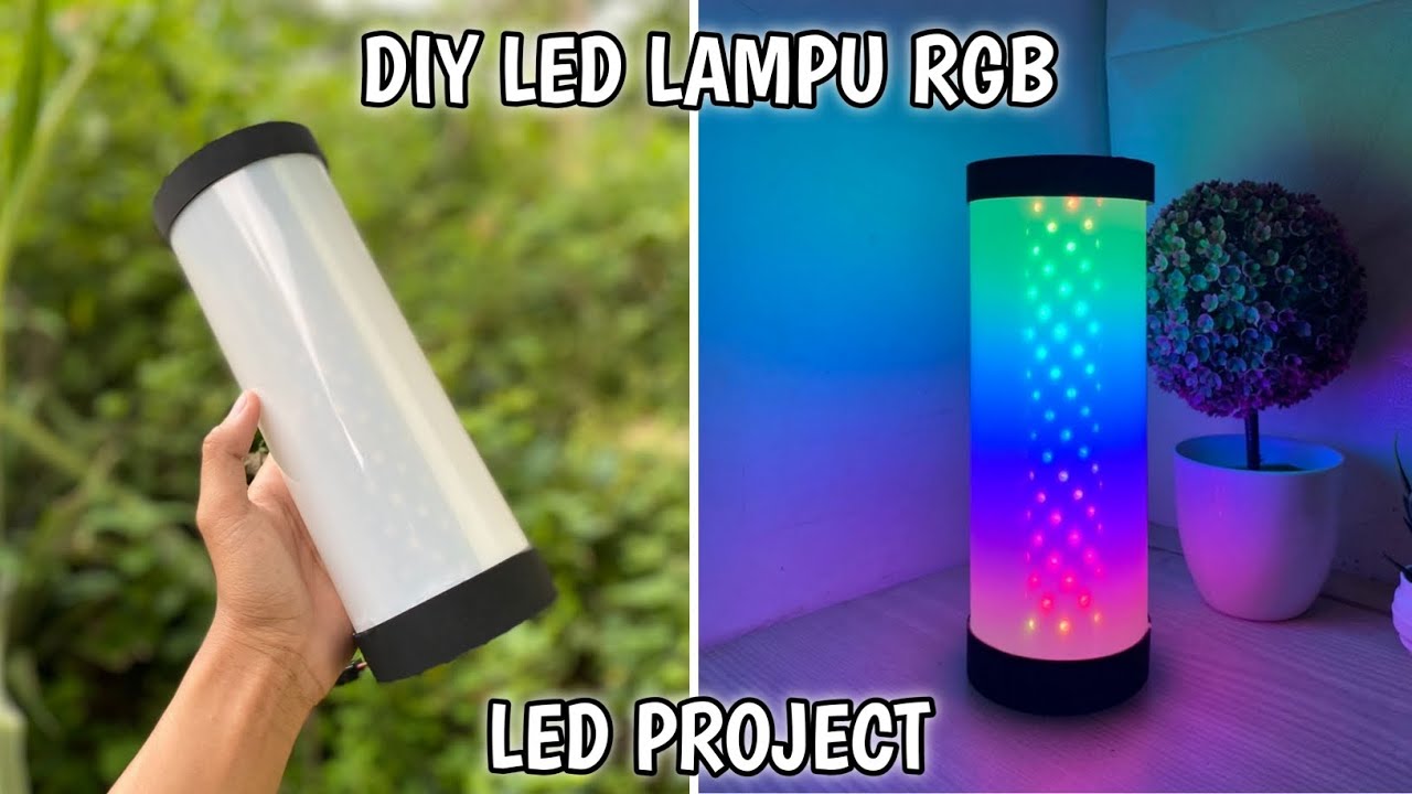 Diy Project led RGB || Cara membuat lanpu hias/tidur RGB DARI PVC