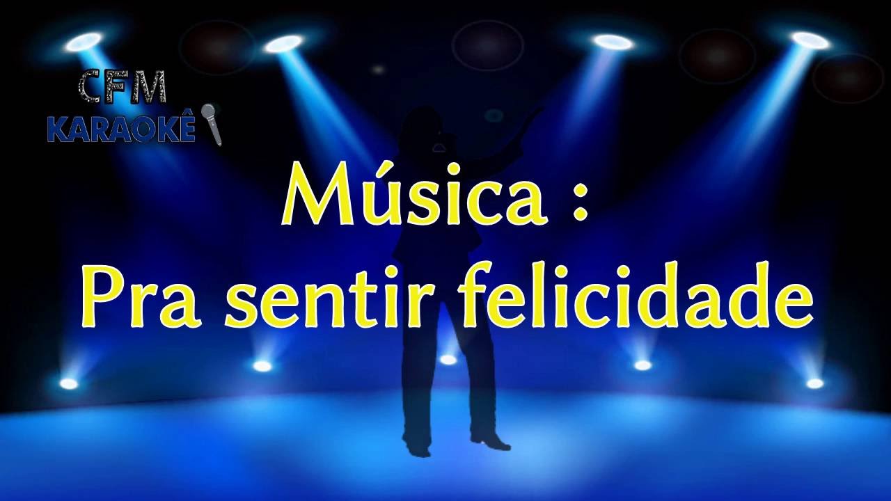 PRA SENTIR FELICIDADE ( Reginaldo Rossi ) Karaokê