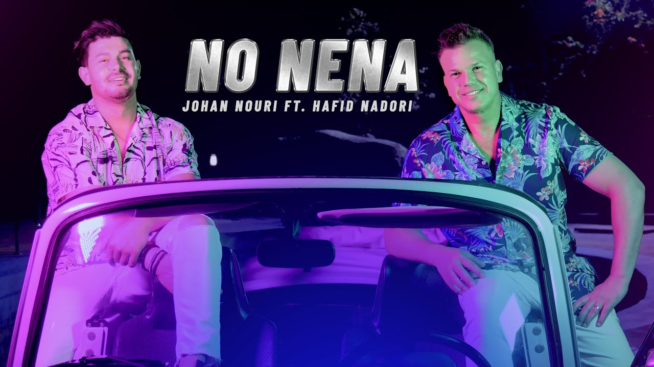 JOHAN NOURI FT. HAFID NADORI - NO NENA [ EXCLUSIVE Music Video 4K ]