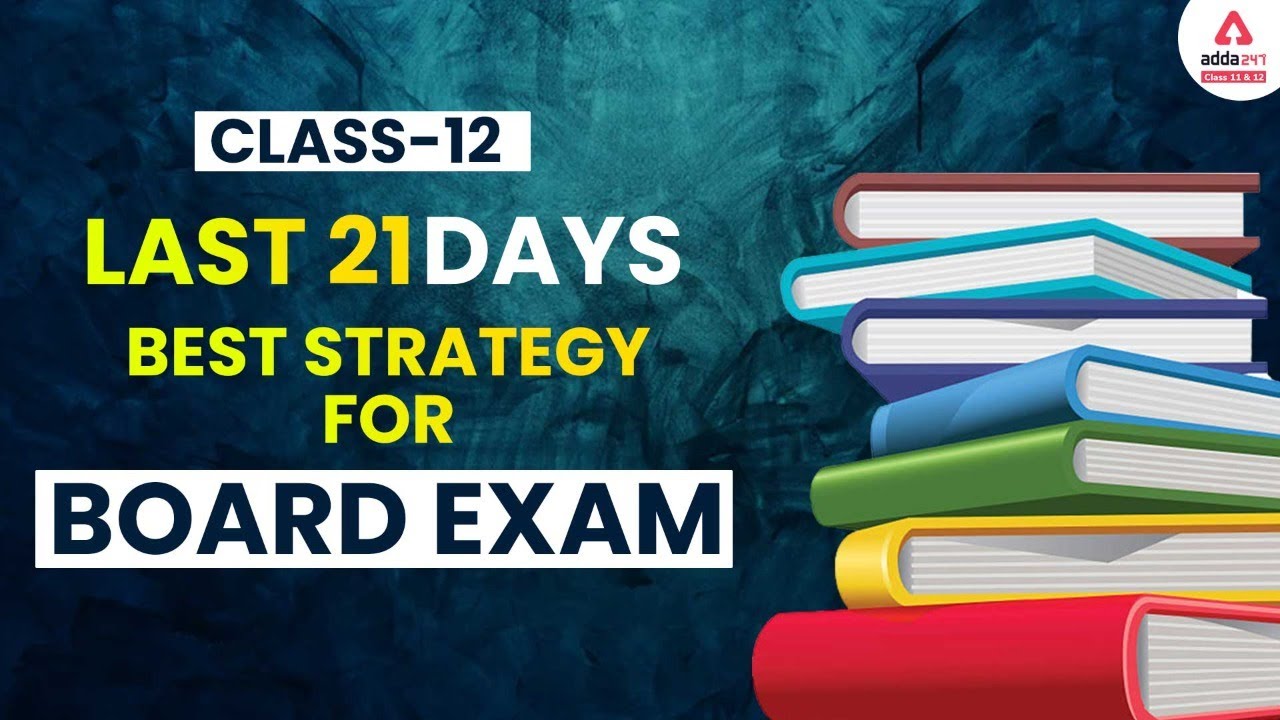 Term 2 Strategy Class 12 | Last 21 Days Best Strategy | Score 95% in Board Exam 2022
