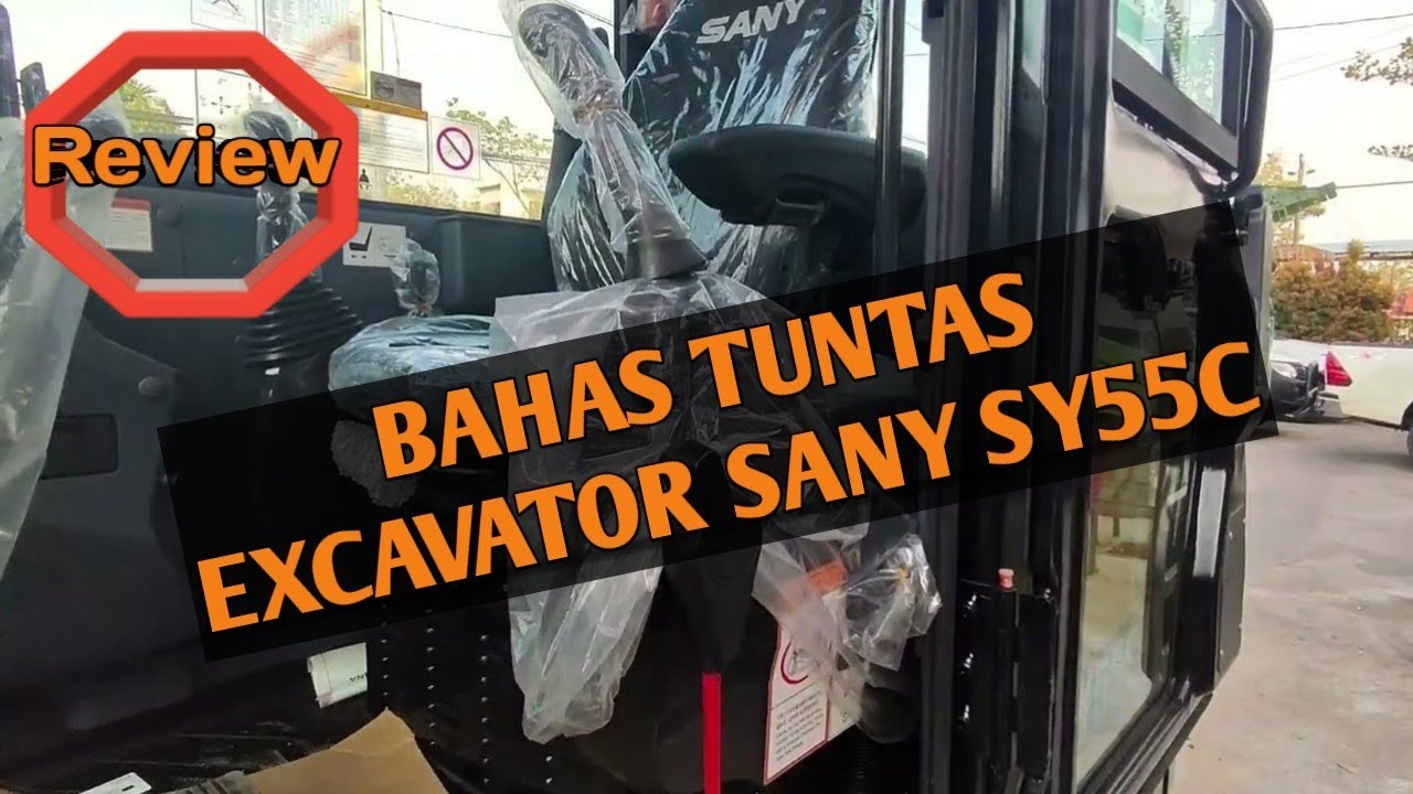 Review Excavator SANY SY55C