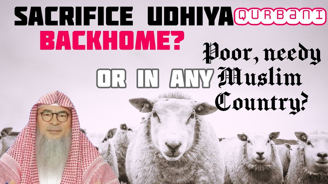 Can we (expats) slaughter our Udhiya back home (& in poor & needy Muslim countries)? Assim al hakeem