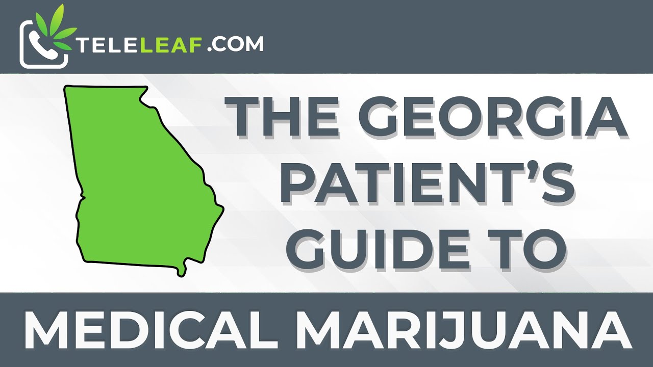 The Georgia Patient's Guide to Medical Marijuana: Step-By-Step Process