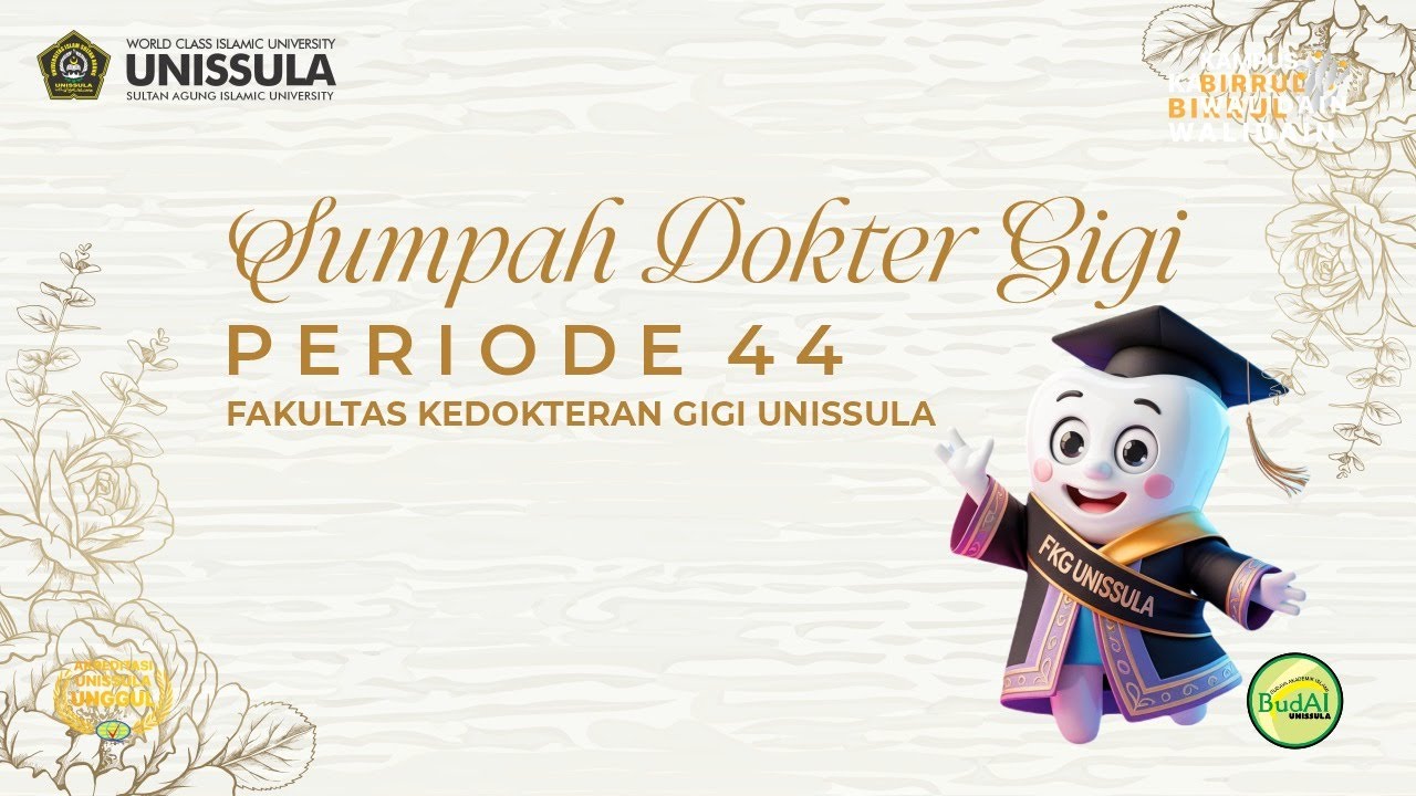 SUMPAH DOKTER GIGI PERIODE 44 Fakultas Kedokteran Gigi UNISSULA