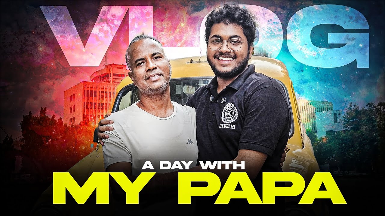 ⚠️ Slums to IIT Delhi: A Day With My Papa ‼️