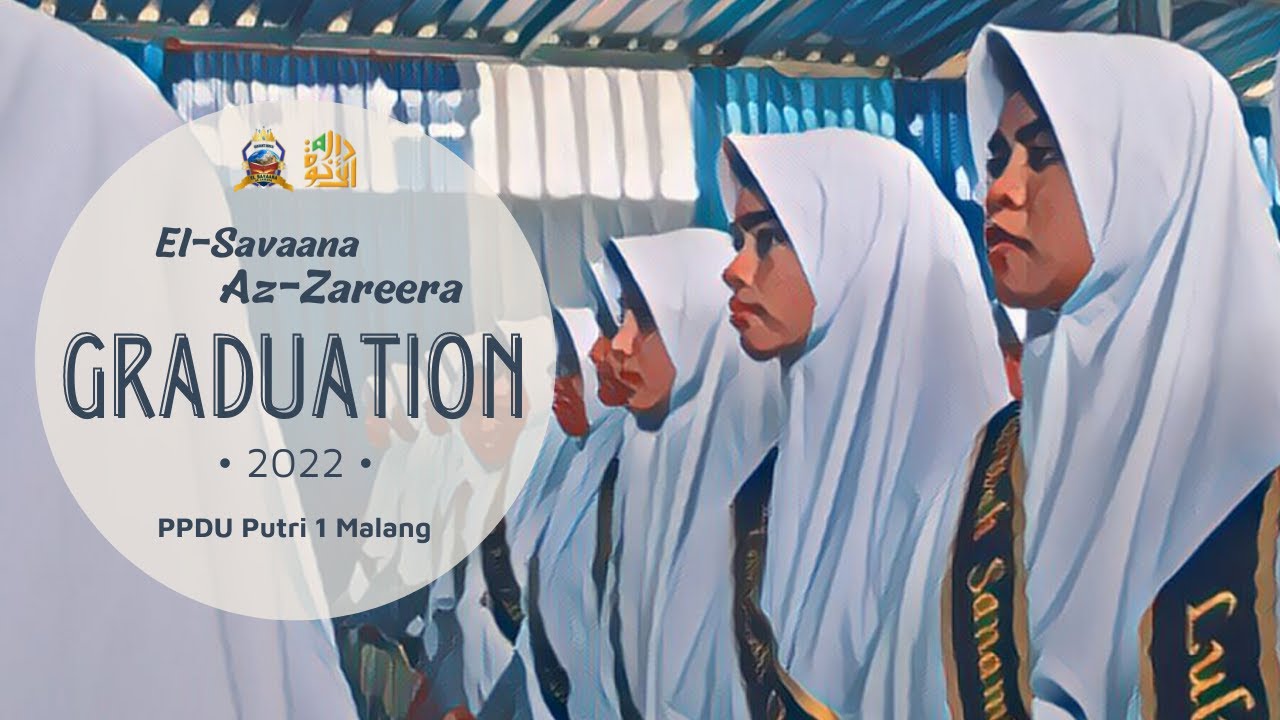 Graduation Cinematic Video - PP Darul Ukhuwwah Putri 1 Malang - ELZA Generation