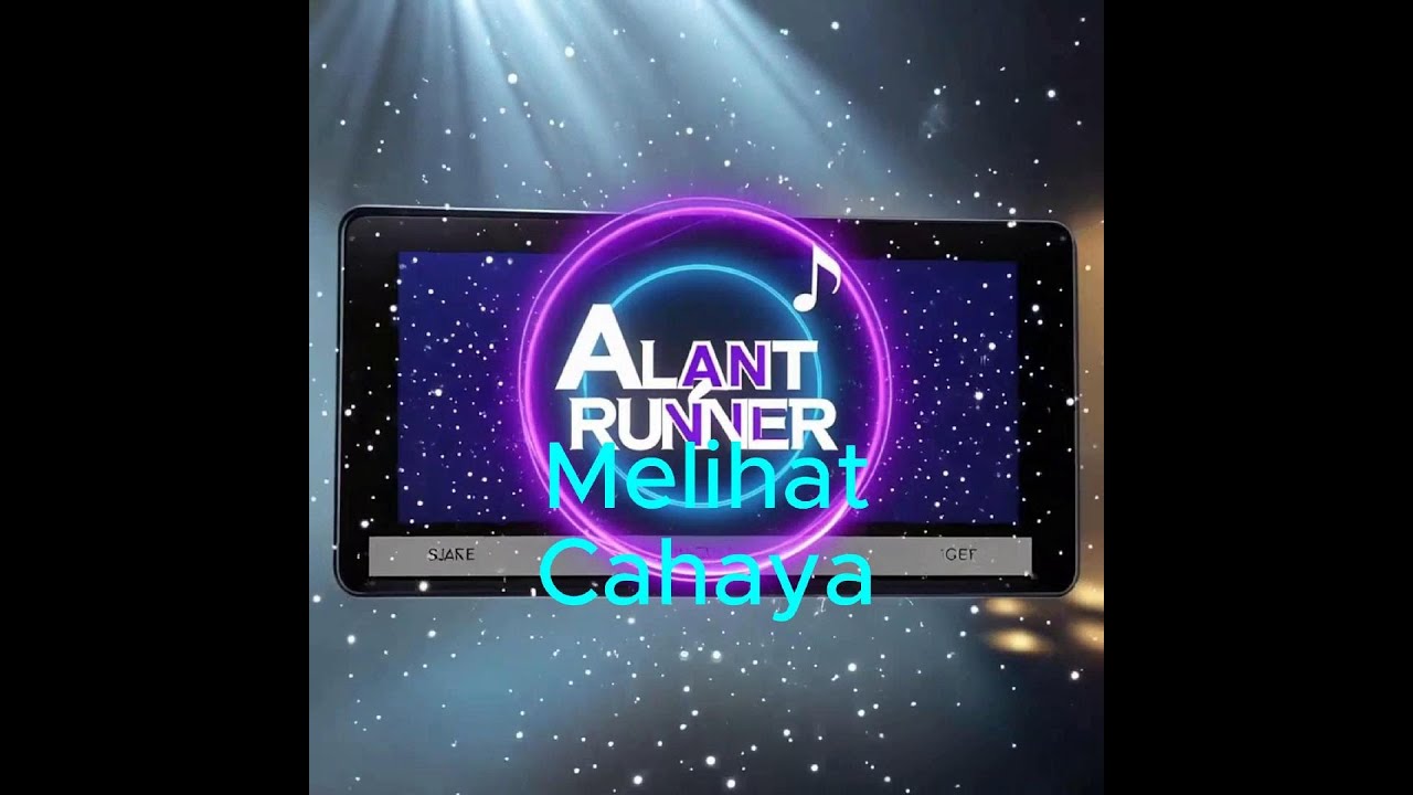 @AlantRunner - Melihat Cahaya