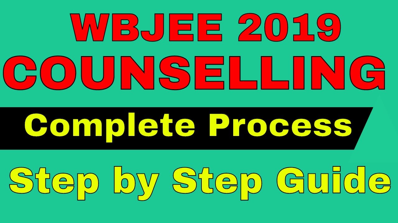 WBJEE Counselling 2019 | Complete Process and step by step guide