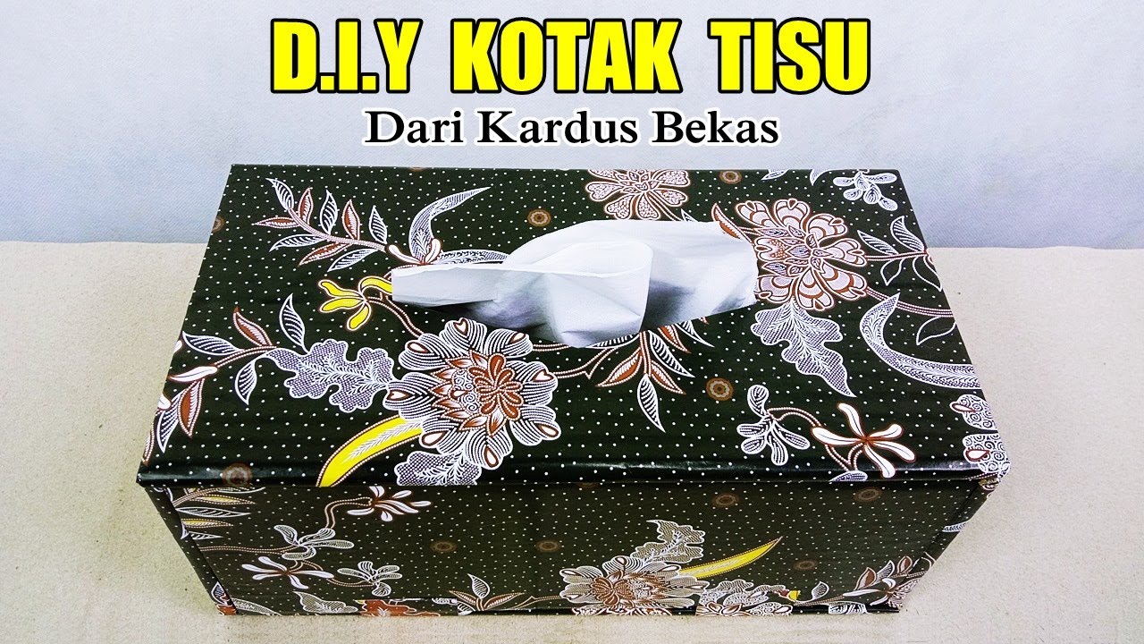 Cara Mudah Membuat Kotak Tisu Cantik dari Kardus Bekas dan Kertas Kado