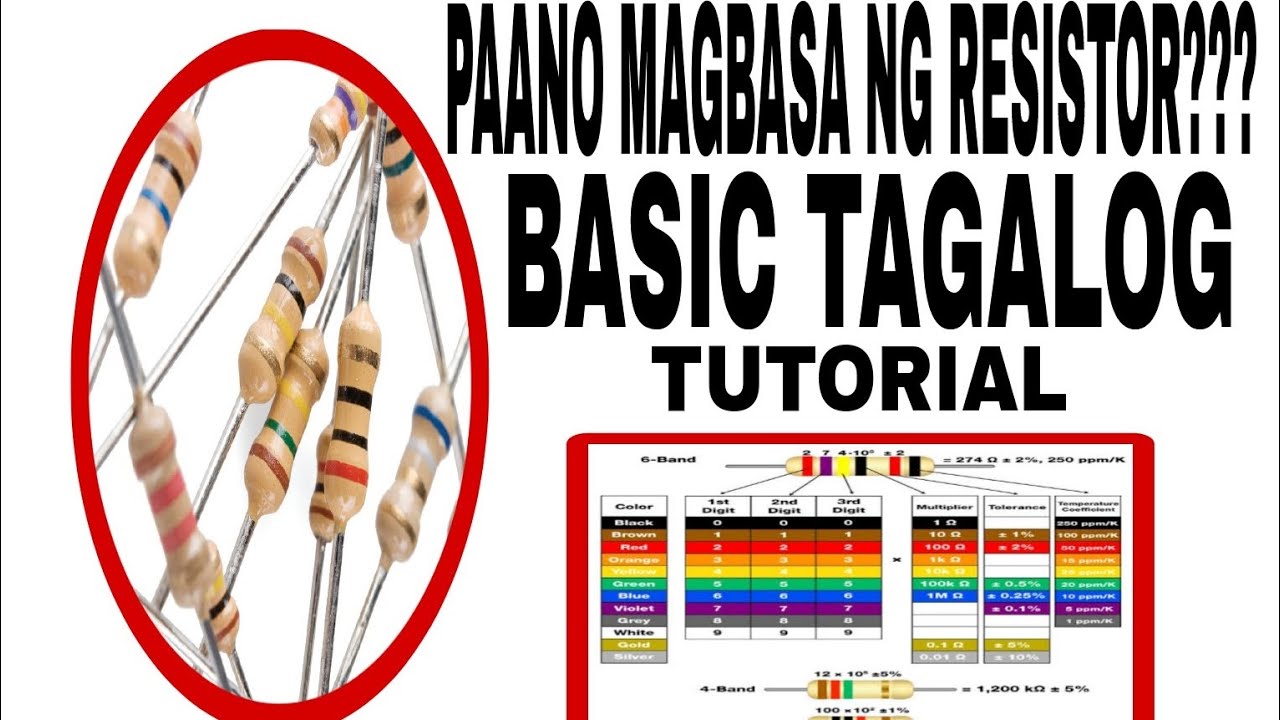 PAANO MAG BASA NG RESISTOR?????BASIC TAGALOG TUTORIAL