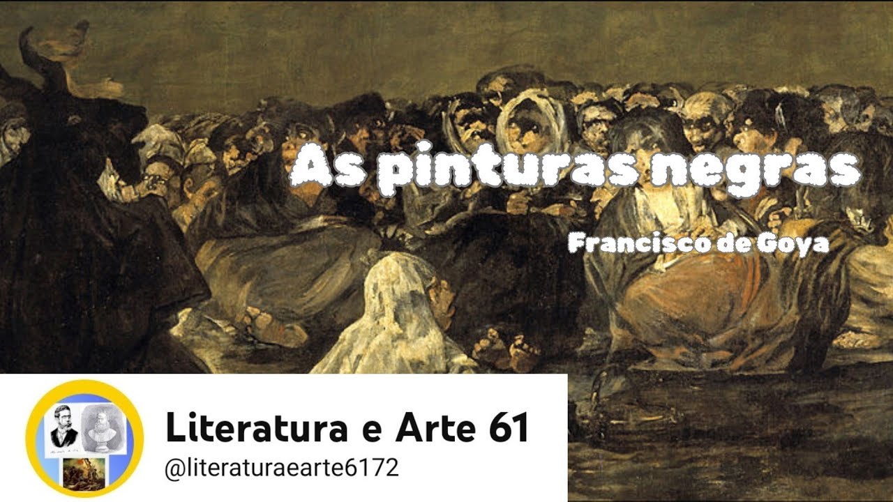 As 14 Pinturas Negras de Goya #Literatura e Arte61