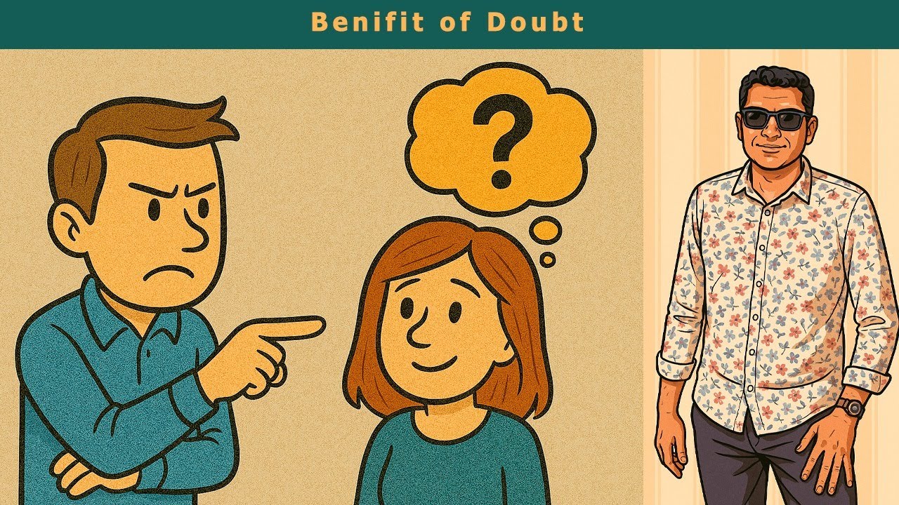 Benefit of Doubt
