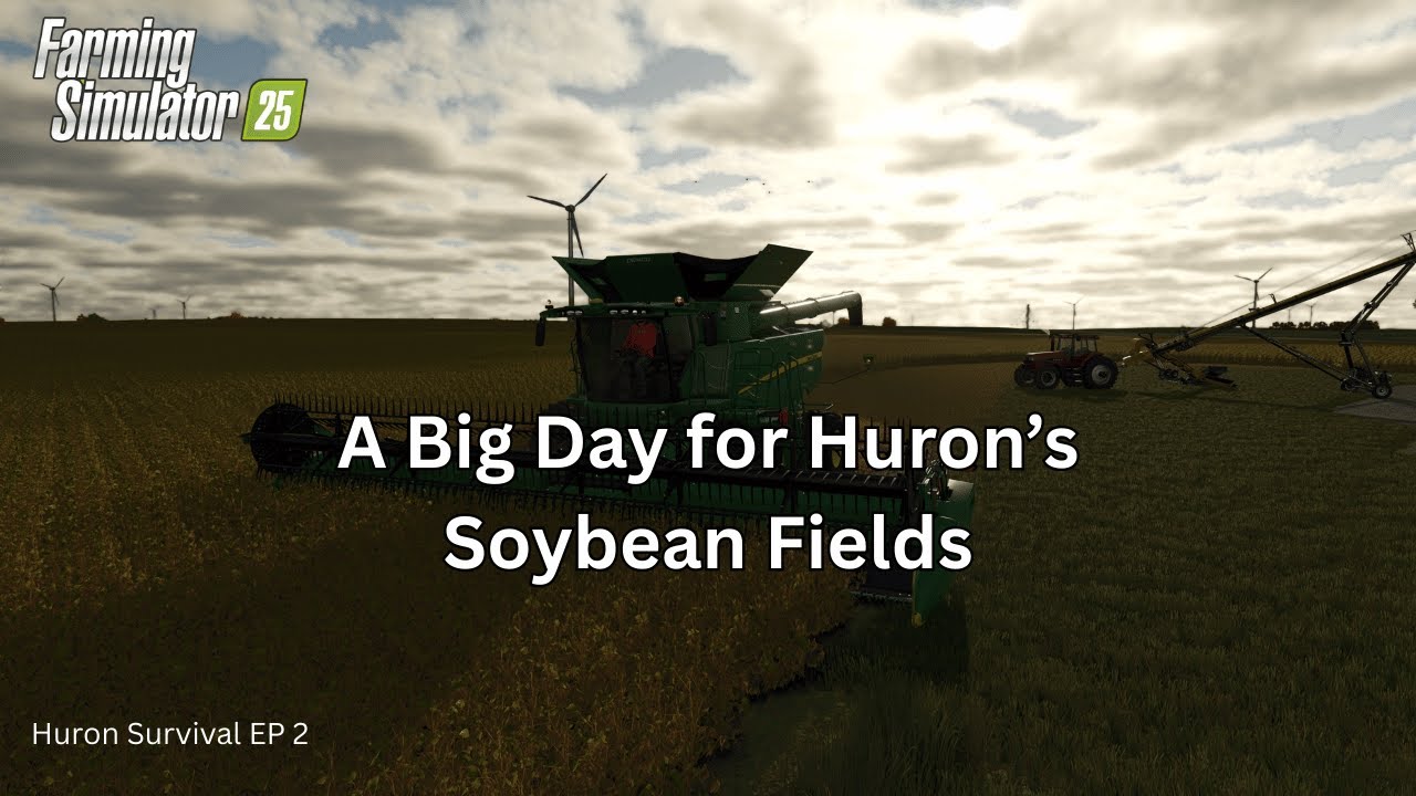 Huron Soybean Harvest in Farming Simulator 25