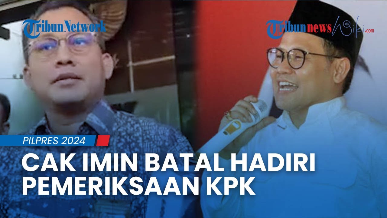 Cak Imin Batal Hadiri Pemeriksaan KPK soal Dugaan Korupsi, Cak Imin Disebut Punya Agenda Lain