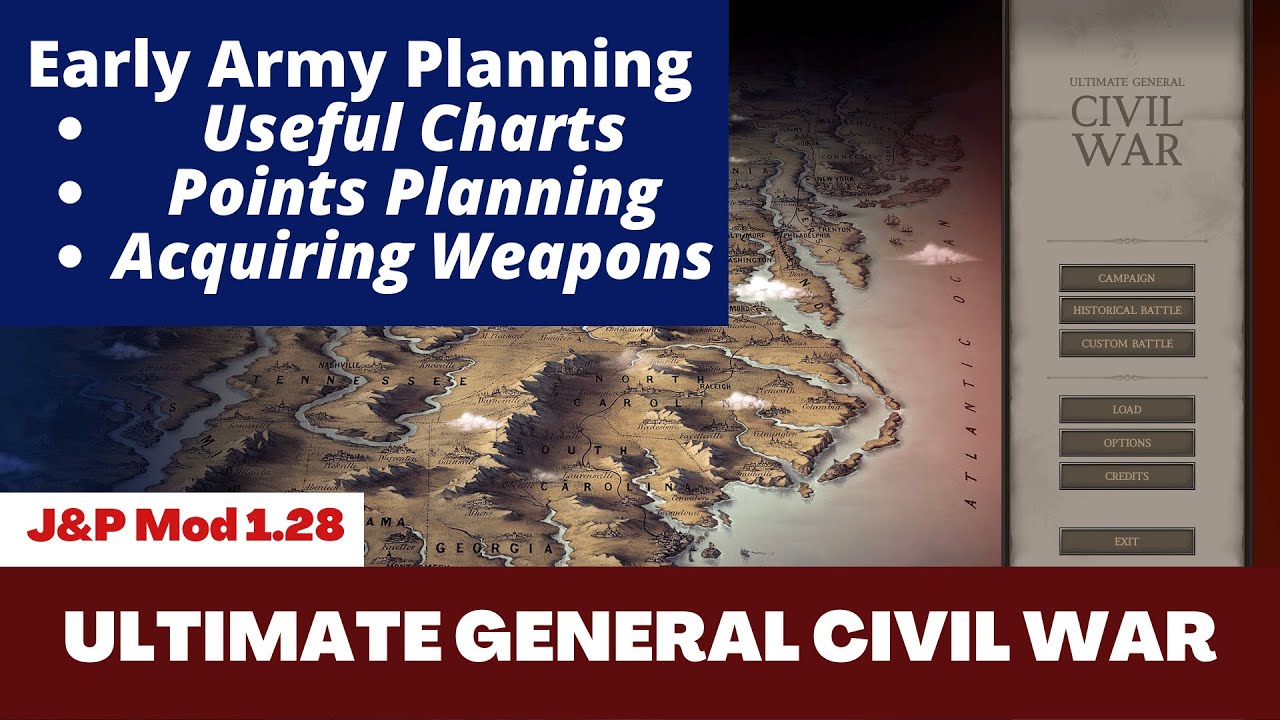 Ultimate General: Civil War │ J&P Mod │ v1.28 Early Army Planning