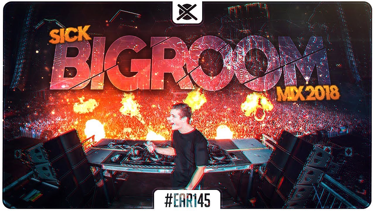 Sick Bigroom Mix 2018 🔥 | Best of Festival EDM Big Room House | EAR #145