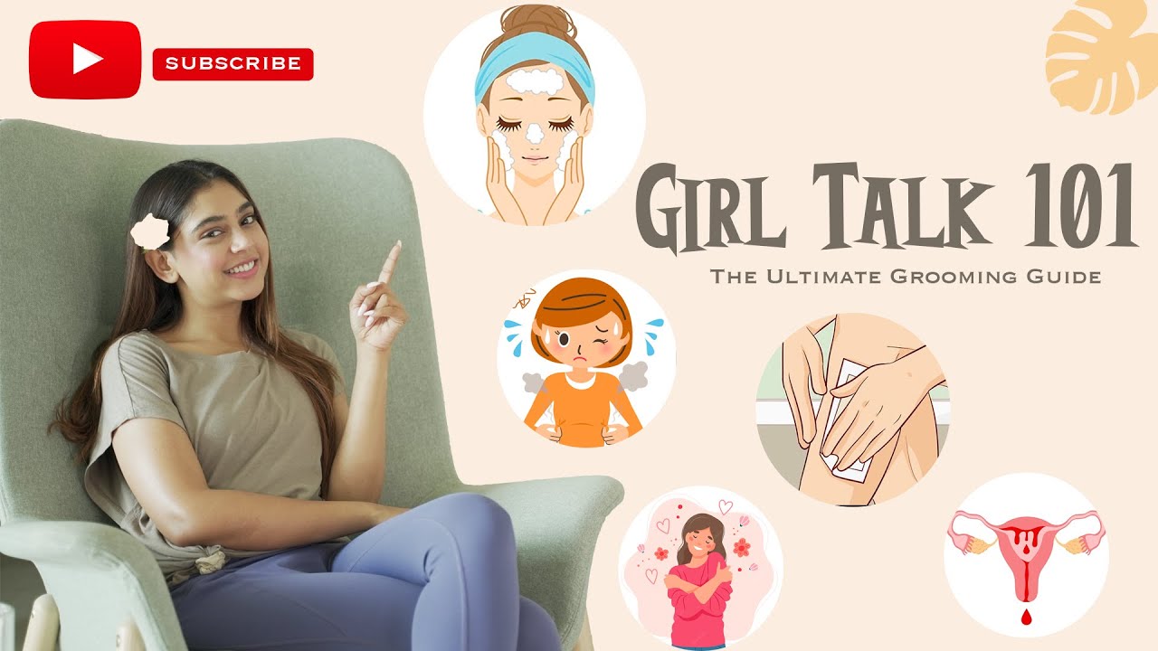 Girl Talk 101 - The Ultimate Grooming Guide | Ft. Urban Company | Niti Taylor