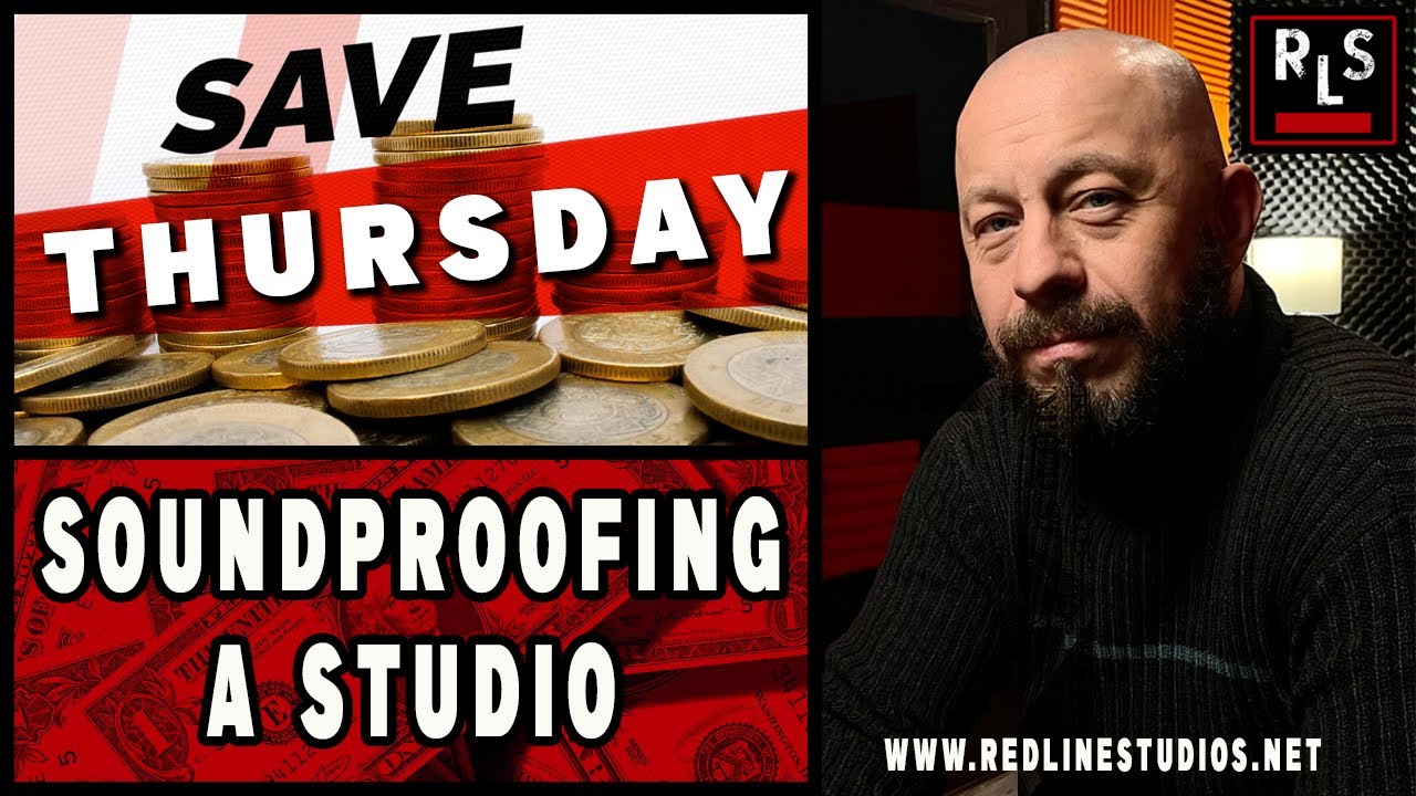 Save Thursday &mdash; How to Soundproof a Studio | Real-World Studio Build Guide