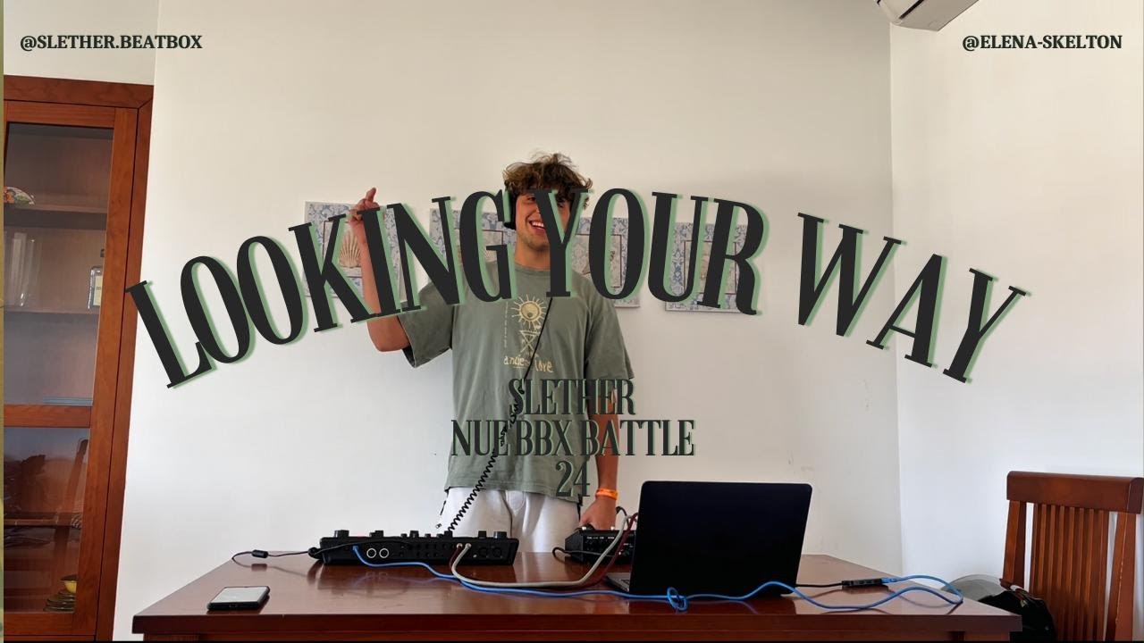 Slether | Looking Your Way | NUE 2024 Loopstation Wildcard