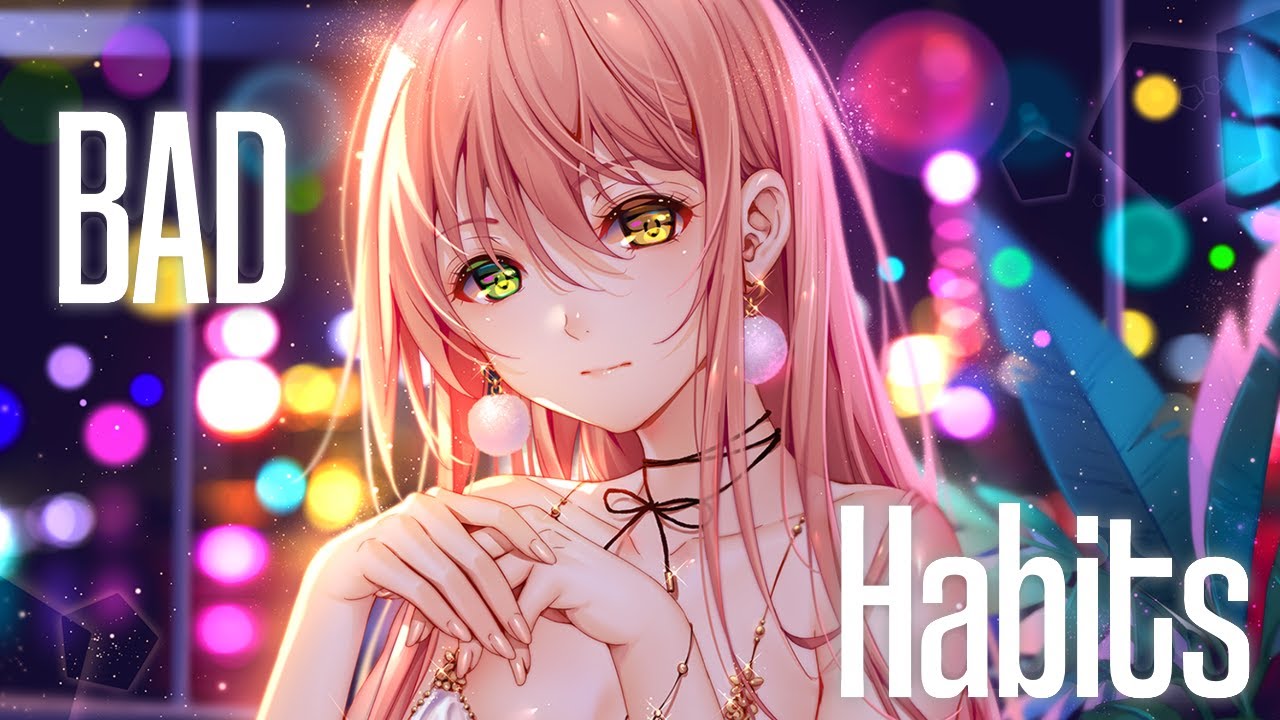 NIGHTCORE: ❝Bad Habits❞ Rock Cover