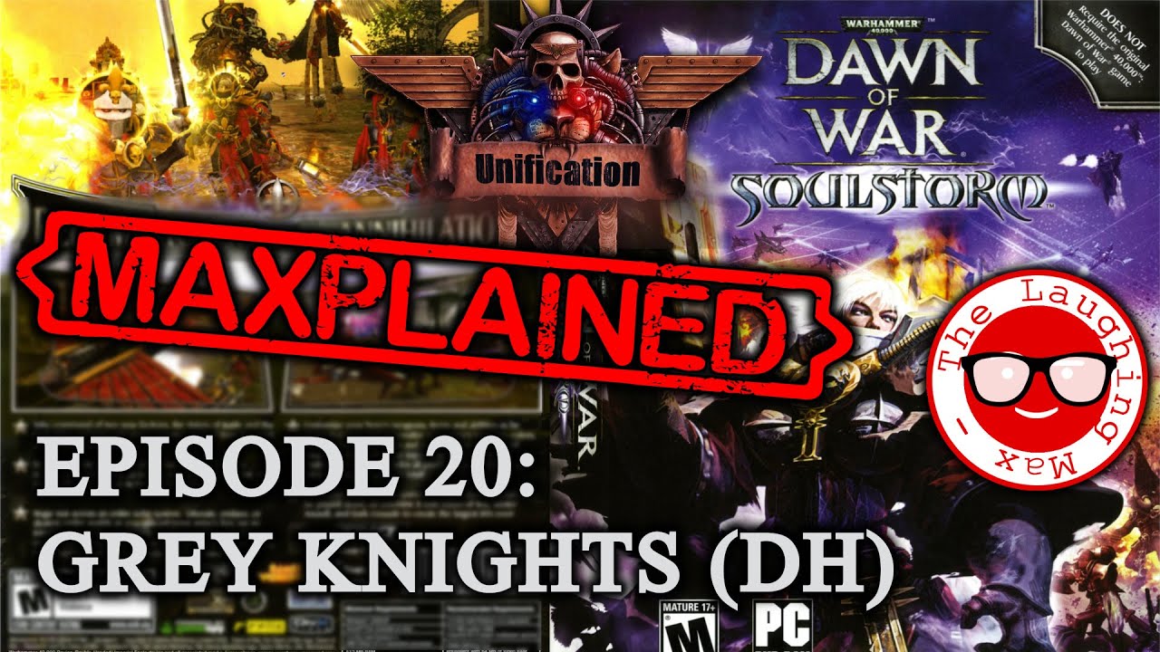 Maxplained: Dawn of War - Unification [v.7.2.5] #20 Daemon Hunters (Grey Knights) [Tutorial] [Guide]