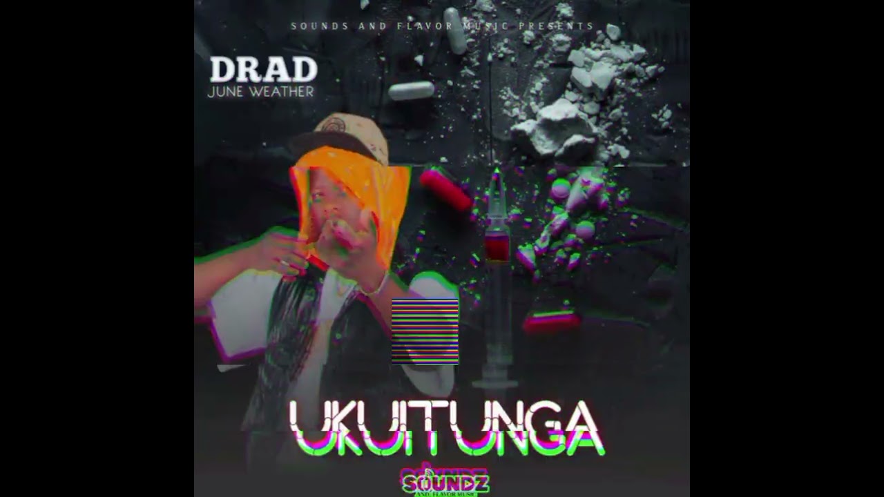 Drad June weather (AKBBC) Ukuitunga (official music audio)