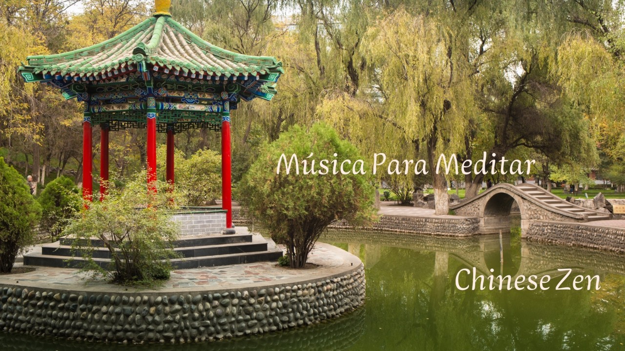 🌺Música para Meditar 2 - Chinese Zen