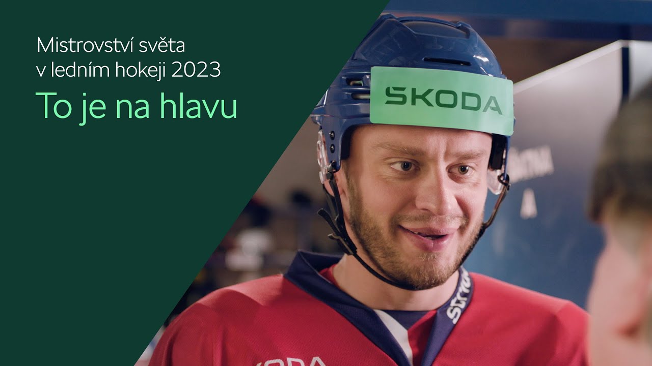 TO JE NA HLAVU | IIHF 2023 | Škoda Auto