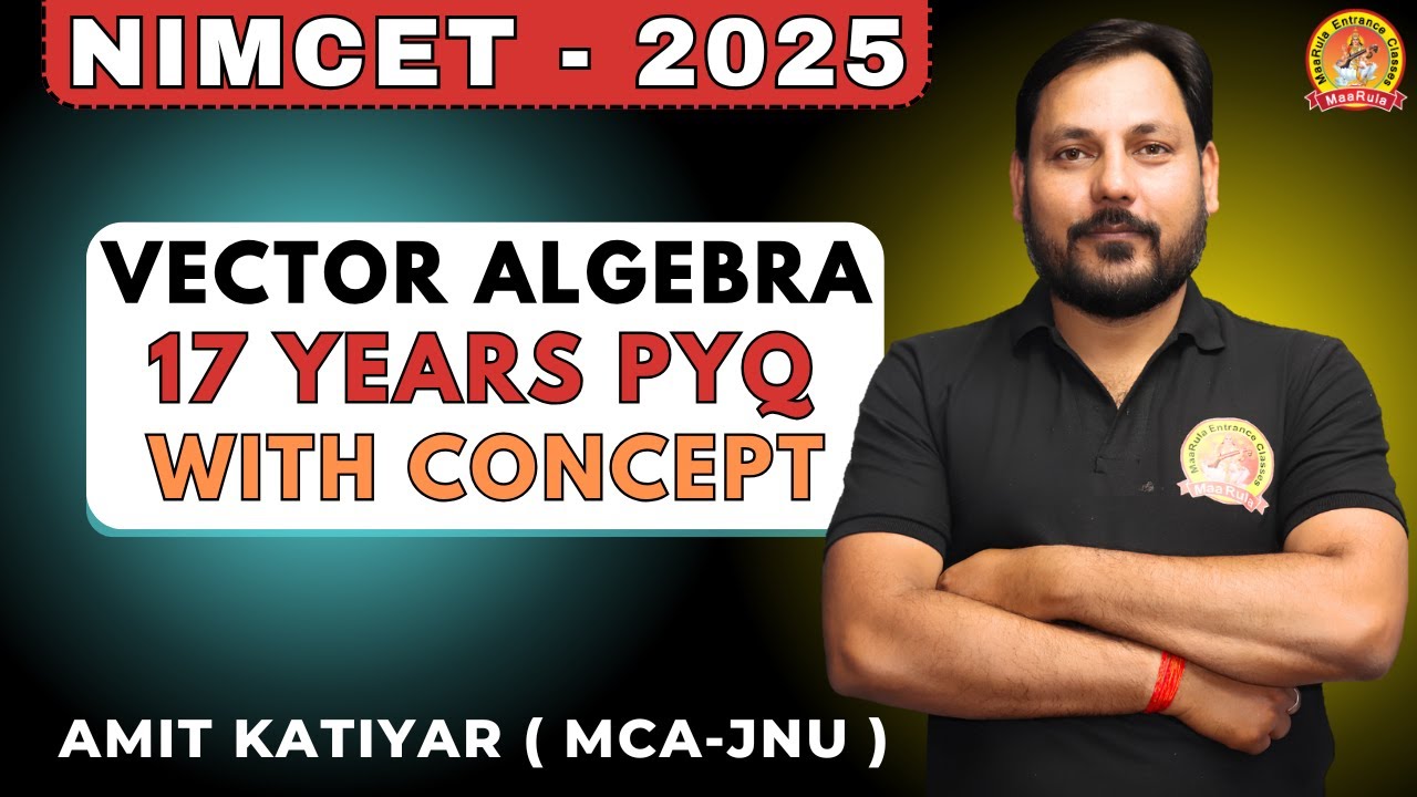 VECTOR TOP 10 SCORING TOPICS OF NIMCET | 95 PYQ'S ASKED IN NIMCET 2007 TO 2023 सारे एक ही क्लास में